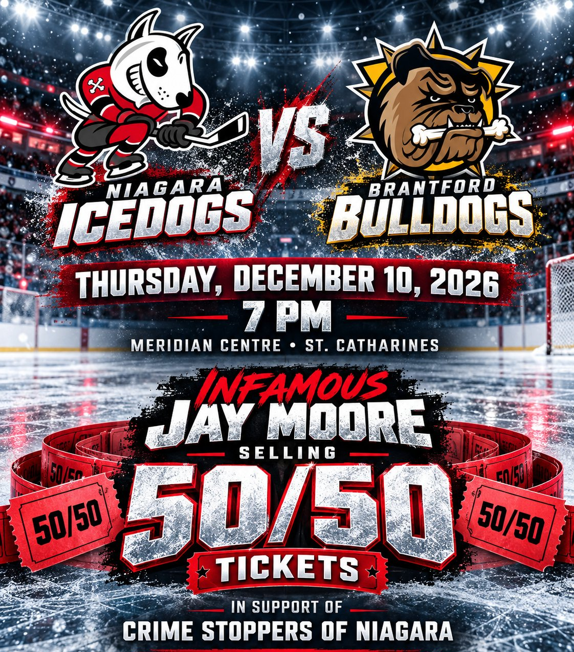 Infamous Jay Moore selling 50/50 tickets for Crime Stoppers of Niagara — Niagara IceDogs vs Brantford Bulldogs, Thursday December 10, Meridian Centre